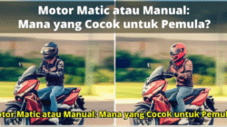 Motor Matic atau Manual: Mana yang Cocok untuk Pemula?