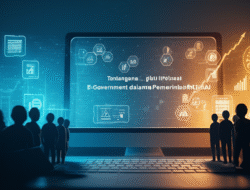 Tantangan dan Peluang E-Government dalam Pemerintahan Digital